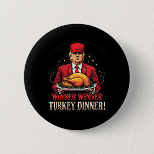 Winner Funny Winner Turkey Dinner Trump Pjs Thanks 2 Inch Round Button