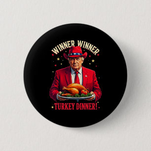 Winner Funny Winner Turkey Dinner Trump Pjs Thanks 2 Inch Round Button