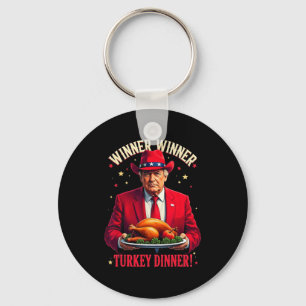 Winner Funny Winner Turkey Dinner Trump Pjs Thanks Keychain
