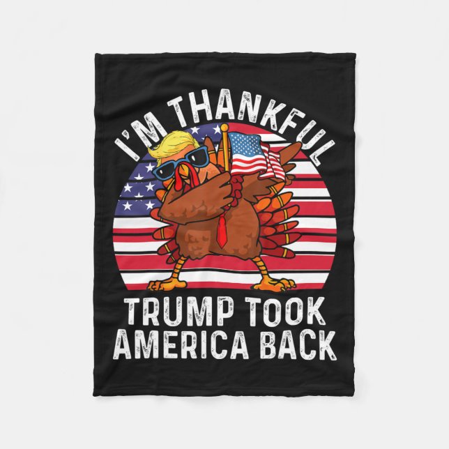 Winner I'm Thankful Trump Won Took America Back Th Fleece Blanket (Front)