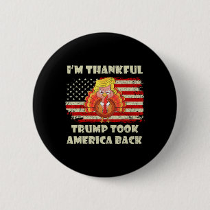 Winner I'm Thankful Trump Won Took America Ck Than 2 Inch Round Button