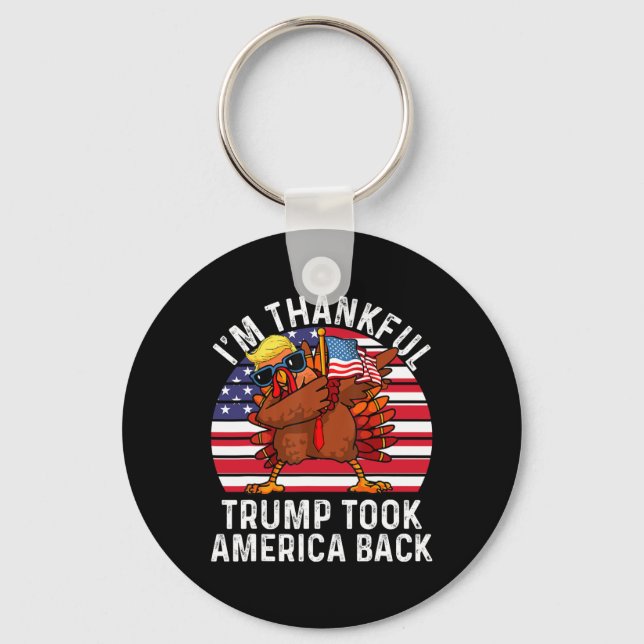 Winner I'm Thankful Trump Won Took America Ck Than Keychain (Front)