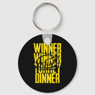 Winner Turkey Dinner Feast Joke Humour Funny Thank Keychain