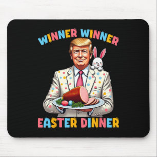 Winner Wiiner Easter Dinner Trump Easter Funny For Mouse Pad
