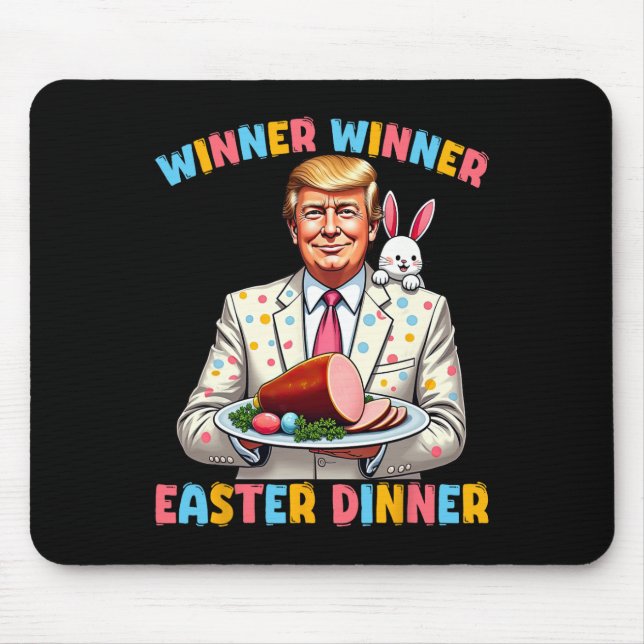 Winner Wiiner Easter Dinner Trump Easter Funny For Mouse Pad (Front)