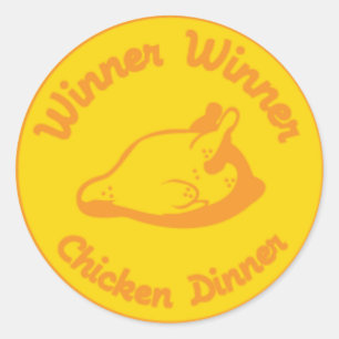 Winner Winner Chicken Dinner Classic Round Sticker