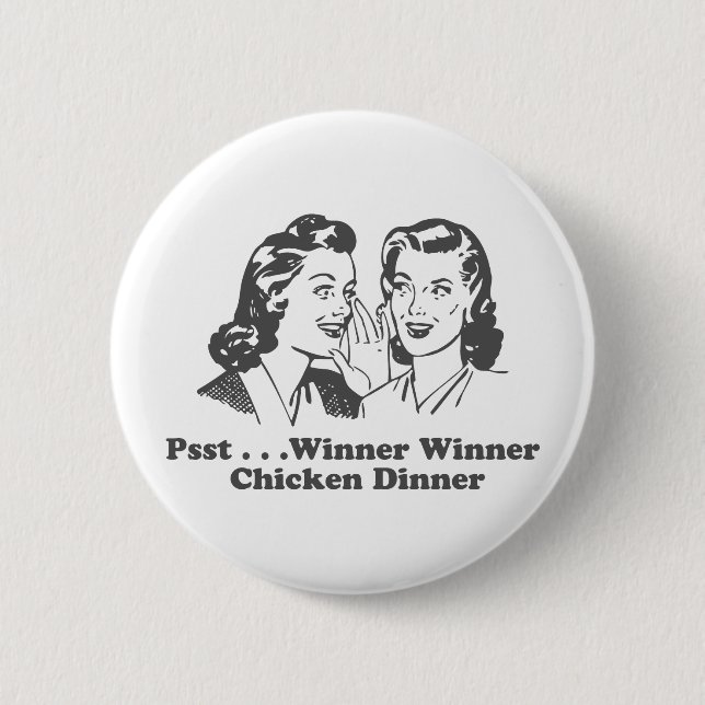 Winner Winner Chicken Dinner Funny 2 Inch Round Button (Front)