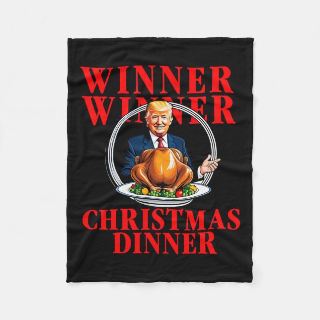 Winner Winner Christmas Dinner Funny Trump Won Tur Fleece Blanket (Front)