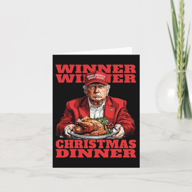 Winner Winner Christmas Dinner Funny Trump Xmas Sa Card (Front)