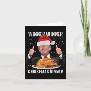 Winner Winner Christmas Dinner Humour Funny Trump  Card