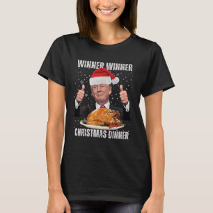 Winner Winner Christmas Dinner Humour Funny Trump  T-Shirt