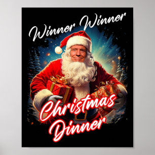 Winner Winner Christmas Dinner – President Trump S Poster