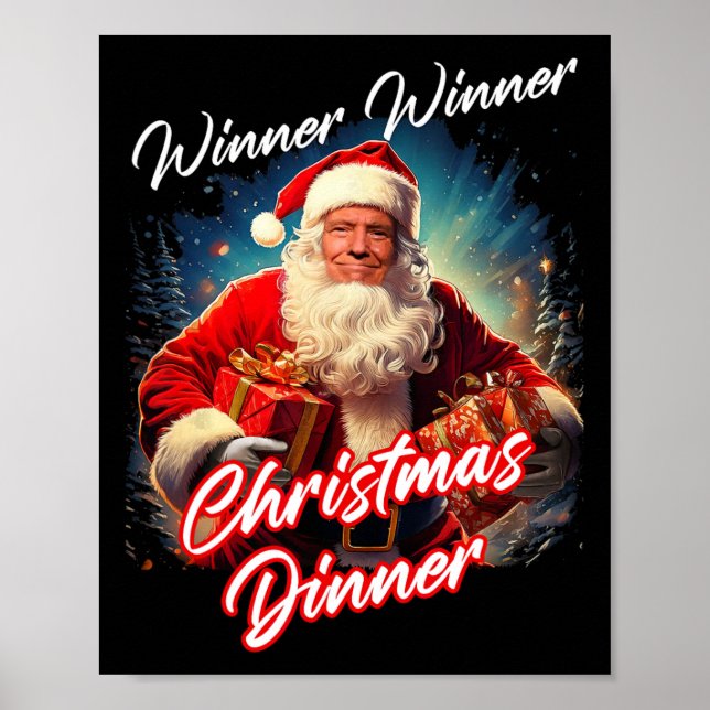 Winner Winner Christmas Dinner – President Trump S Poster (Front)