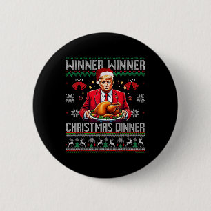 Winner Winner Christmas Dinner Santa Trump Ugly Sw 2 Inch Round Button