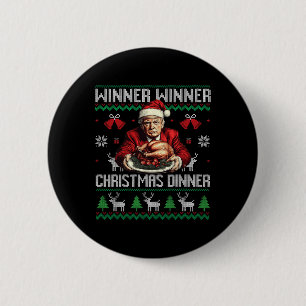 Winner Winner Christmas Dinner Santa Trump Ugly Sw 2 Inch Round Button