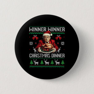 Winner Winner Christmas Dinner Santa Trump Ugly Sw 2 Inch Round Button