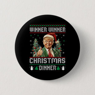Winner Winner Christmas Dinner Santa Trump Ugly Sw 2 Inch Round Button