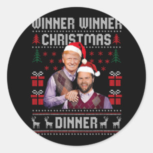 Winner Winner Christmas Dinner Santa Trump Vance U Classic Round Sticker