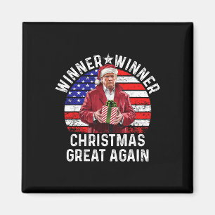 Winner Winner Christmas Great Again Trump Funny Hu Magnet