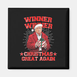 Winner Winner Christmas Great Again Trump Funny Hu Magnet