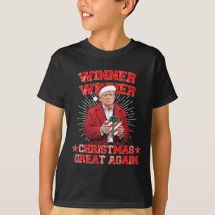 Winner Winner Christmas Great Again Trump Funny Hu T-Shirt