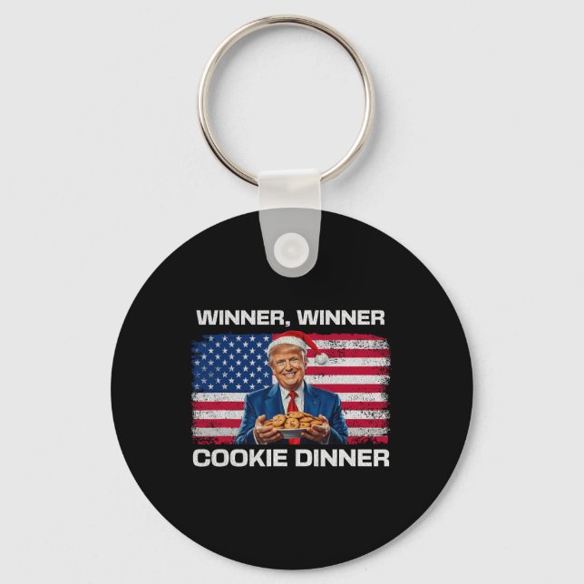 Winner Winner Cookie Dinner Funny Trump 2024 47th  Keychain (Front)