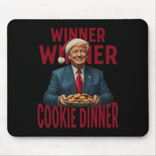 Winner Winner Cookie Dinner Funny Trump 2024 47th Mouse Pad