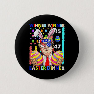 Winner Winner Easter Dinner Easter Trump Funny Eas 2 Inch Round Button