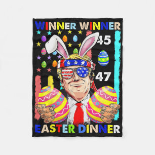 Winner Winner Easter Dinner Easter Trump Funny Eas Fleece Blanket