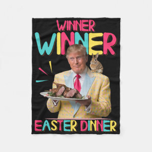Winner Winner Easter Dinner Funny Trump Bunny Happ Fleece Blanket