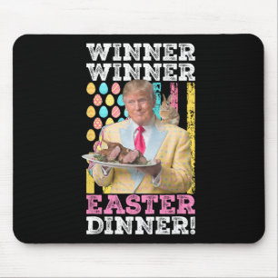 Winner Winner Easter Dinner Funny Trump Easter Us  Mouse Pad