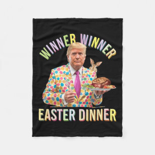 Winner Winner Easter Dinner President Trump Happy Fleece Blanket