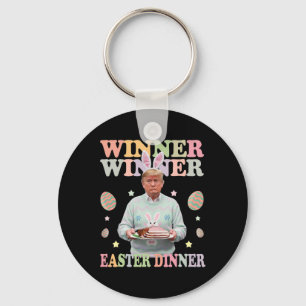 Winner Winner Easter Dinner President Trump Happy Keychain