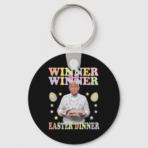 Winner Winner Easter Dinner President Trump Happy Keychain