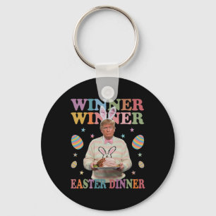 Winner Winner Easter Dinner President Trump Happy Keychain