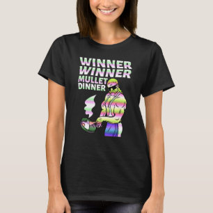 Winner Winner Mullet Dinner Party In The Back  3 T-Shirt