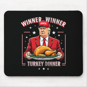 Winner Winner Turkey Dinner Donald Trump Christmas Mouse Pad