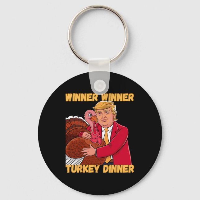 Winner Winner Turkey Dinner Funny Thanksgiving Tru Keychain (Front)
