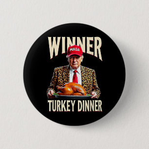 Winner Winner Turkey Dinner Funny Trump 2 Inch Round Button