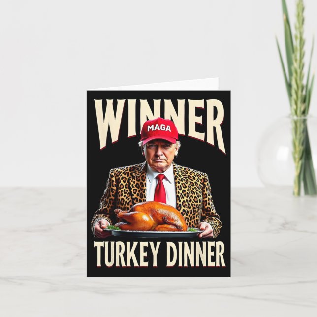 Winner Winner Turkey Dinner Funny Trump  Card (Front)