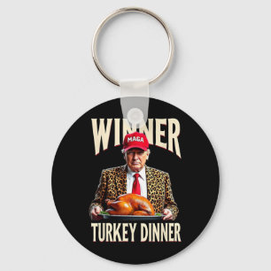 Winner Winner Turkey Dinner Funny Trump Keychain