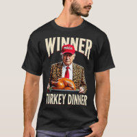 Winner Winner Turkey Dinner Funny Trump