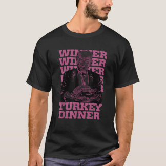 Winner Winner Turkey Dinner Funny Trump Thanksgivi T-Shirt