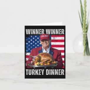 Winner Winner Turkey Dinner Humour Funny Trump Tha Card