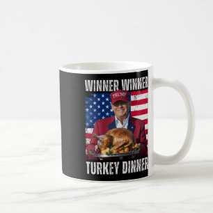 Winner Winner Turkey Dinner Humour Funny Trump Tha Coffee Mug