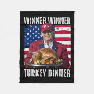 Winner Winner Turkey Dinner Humour Funny Trump Tha Fleece Blanket