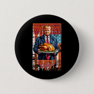 Winner Winner Turkey Dinner Thanksgiving Trump 2 Inch Round Button