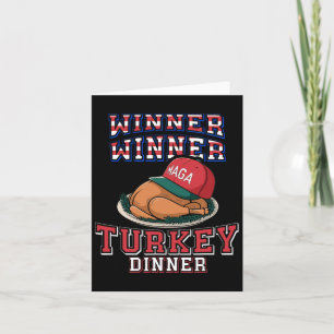 Winner Winner Turkey Dinner Trump Thanksgiving Hum Card