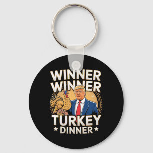Winner Winner Turkey Dinner Trump Thanksgiving Keychain