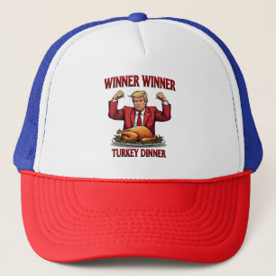 Winner Winner Turkey Dinner Trump Thanksgiving Trucker Hat